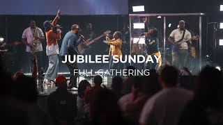 Jubilee Sunday  Full Gathering [upl. by Erastatus]