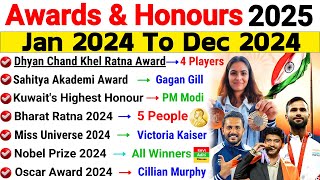 Awards and Honours 2025 Current Affairs  Important Awards January to December 2024  Current Update [upl. by Eellac]