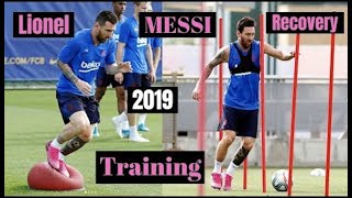 Lionel Messi TRAINING  Recovery Sessions 2019 Drills and Fitness [upl. by Lledualc899]