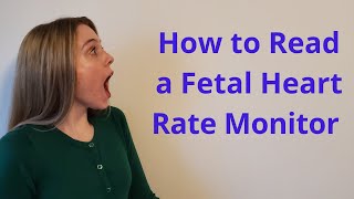 READING AND INTERPRETING A FETAL HEART RATE MONITOR [upl. by Kegan]