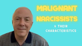 8 Characteristics of a Malignant Narcissist [upl. by Ahsirt]