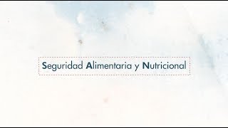 Seguridad Alimentaria y Nutricional SAN proyectos al alcance de todos [upl. by Sinne]