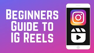 Beginners Guide to Instagram Reels  How to Make Reels on IG [upl. by Maggi]