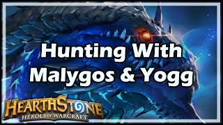 Hearthstone Hunting With Malygos amp Yogg [upl. by Jehu]