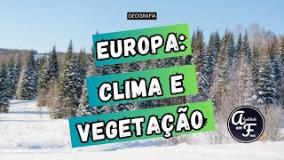 EUROPA CLIMA E VEGETAÇÃO GEOGRAFIA [upl. by Biddick]