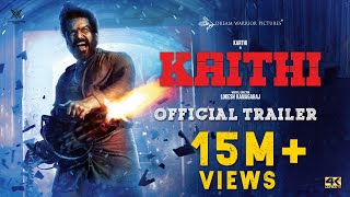 Kaithi  Official Trailer  Karthi  Lokesh Kanagaraj  Sam CS  S R Prabhu  4K [upl. by Laktasic598]