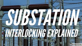 Substation Interlocking explained [upl. by Abeu]