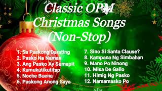 Classic OPM Christmas Songs NonStop [upl. by Fronia935]