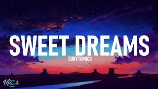 Eurythmics  Sweet Dreams Lyrics [upl. by Naziaf]