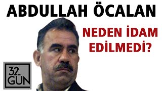 Abdullah Öcalan Neden İdam Edilmedi  32Gün Arşivi [upl. by Assela]