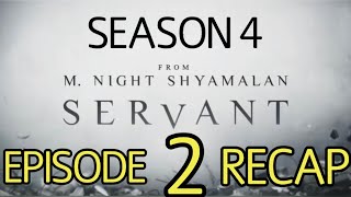 Servant Season 4 Episode 2 Itch Recap [upl. by Erdnassac]