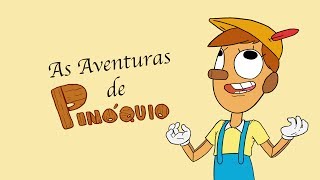 AS AVENTURAS DE PINÓQUIO ♫ [upl. by Knipe303]