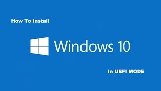 HOW TO INSTALL WINDOWS 10 WITH UEFI BOOTABLE DEVICE [upl. by Myrtie]