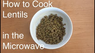 How to Cook Lentils in the Microwave [upl. by Ititrefen]