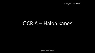 OCR A 422 Haloalkanes REVISION [upl. by Arihaz]