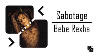 Sabotage  Bebe Rexha Tradução [upl. by Drawyah833]