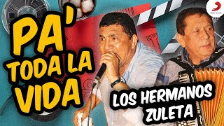 Pa Toda La Vida Los Hermanos Zuleta  Letra Oficial [upl. by Atinauj]