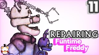 Repairing  Funtime Freddy  Episode 11 [upl. by Yeliak]