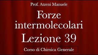 quotForze intermolecolariquot L39  Chimica Generale  ProfAtzeni ISCRIVITI [upl. by Sidnarb]