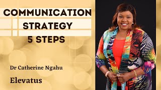 Communication Strategy 5 Steps to effective communication [upl. by Tirrag]