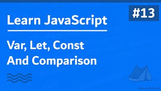 Learn JavaScript In Arabic 2021  013  Var Let Const Compare [upl. by Ardna750]