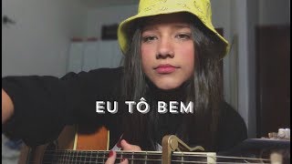 Eu Tô Bem  Luiz Lins  Bia Marques cover [upl. by Platus632]