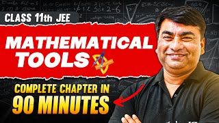 MATHEMATICAL TOOLS in 94 Minutes  Full Chapter Revision  Class 11th JEE [upl. by Ricky730]