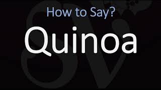 How to Pronounce Quinoa CORRECTLY [upl. by Melanie213]