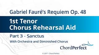 Faurés Requiem Part 3  Sanctus  1st Tenor Chorus Rehearsal Aid [upl. by Adanama]