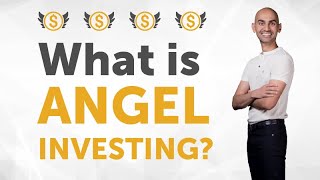 All About Angel Investing [upl. by Hsakaa]