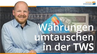 So tauscht du Währungen in der TWS um Howto [upl. by Lise867]