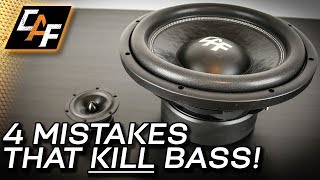 4 Mistakes that Kill Bass  Car Audio Subwoofer Improvements [upl. by Laefar]