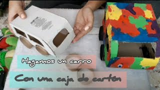 CÓMO HACER UN CARRO CON UNA CAJA DE CARTÓN [upl. by Airtemad945]