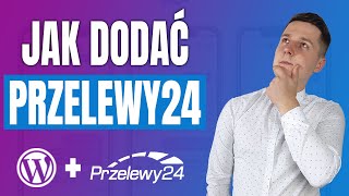 Jak dodać płatności przelewy24 do sklepu  Sarnecki Pomaga 10 [upl. by Ledairam968]