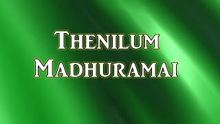 Thenilum Madhurmai  Lyics  Malayalam christian Song [upl. by Gerhard]