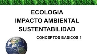 Conceptos Básicos Ecología y Medio Ambiente [upl. by Lynett521]