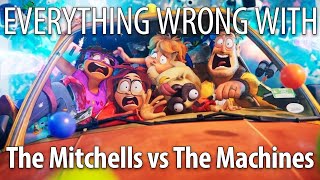 Everything Wrong With The Mitchells vs the Machines [upl. by Acilef]