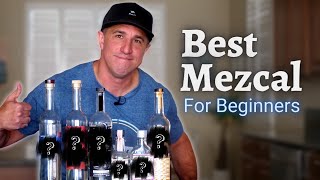 Best Mezcal for Beginners [upl. by Gosney]