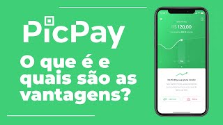 PicPay O que é e quais são as vantagens [upl. by Meihar]