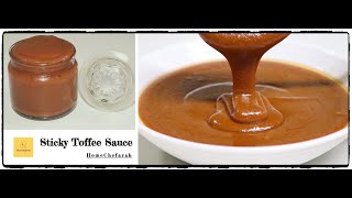 Homemade Toffee Sauce Recipe  Only 3 Ingredients  Sticky Toffee Sauce Recipe  HomeChefarah [upl. by Dupin]