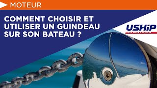 Comment choisir et utiliser un guindeau sur son bateau   USHIP [upl. by Rosdniw]