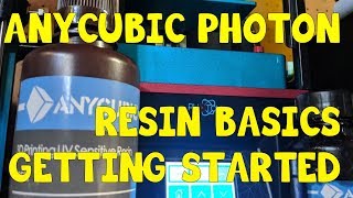 Anycubic Photon 101 Resin Basics Getting Started [upl. by Rockey890]