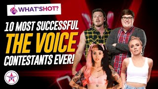 Ranked 10 Most SUCCESSFUL The Voice Contestants Of All Time [upl. by Rosalinda]