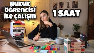 BENİMLE ÇALIŞ 1 SAAT  HUKUK ÖĞRENCİSİYLE EŞZAMANLI ÇALIŞMAK [upl. by Ayadahs]