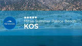 KOS  Mitsis Summer Palace Beach  GRECOS [upl. by Pas]