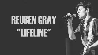 Reuben Gray  Lifeline Lyrics [upl. by Eannaj]