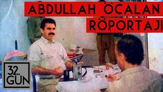 Abdullah Öcalan Röportajı  1992  32 Gün Arşivi [upl. by Moretta]