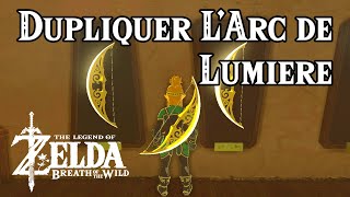 Dupliquer larc de Lumière  Zelda Breath of the Wild [upl. by Takeo]