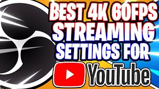 OBS Studio Best 4K 2160p UHD YouTube Streaming Settings for 30fps amp 60fps OBS Studio Tutorial [upl. by Berkly553]