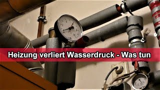 Heizung verliert Wasserdruck  Druckverlust in der Heizung –Druck amp Wasser sinkt – Ursachen amp Gründe [upl. by Georgianne904]